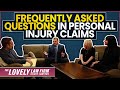 Frequently asked questions in personal injury claims  the lovely law firm injury lawyers