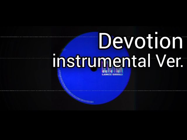 lance savali - Devotion (instrumental Ver.)