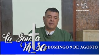 Misa De Hoy, Domingo 9 De Agosto De 2020 - Cosmovision