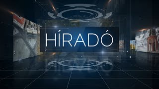 Híradó 2024.05.17.