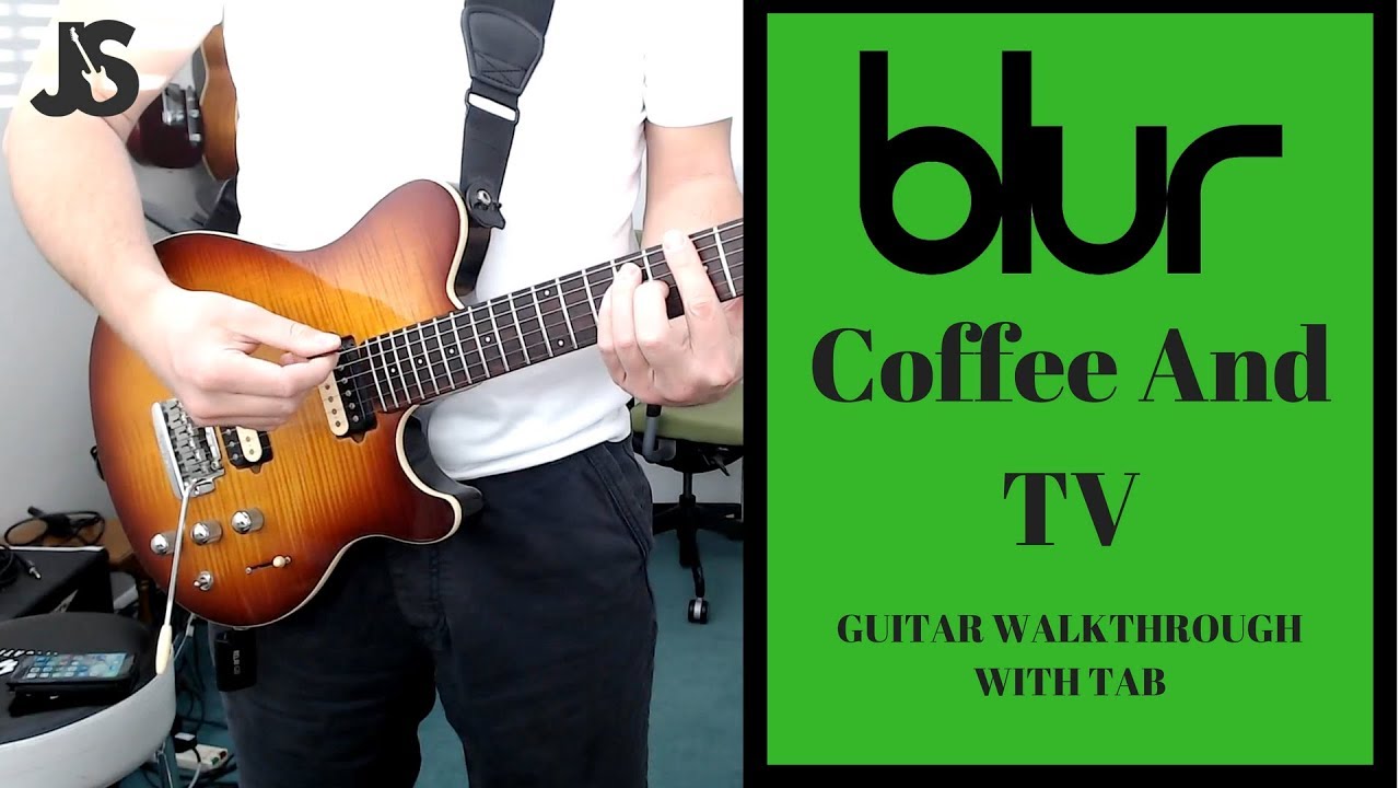 Blur - Coffeee and TV guitar lesson