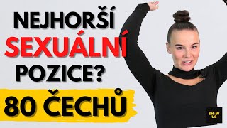 NEJMÉNĚ oblíbená POZICE? Proč? (80 ČECHŮ) I ShowUs