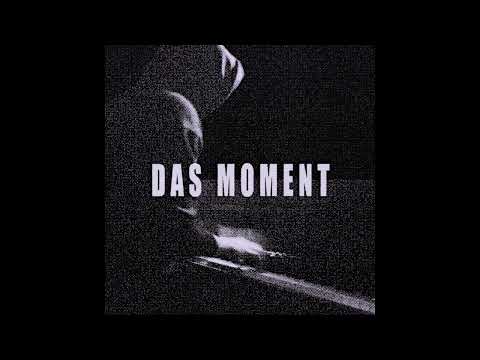Das Moment - Ich Nicht