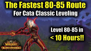 The Fastest 8085 Leveling Route in Cata Classic