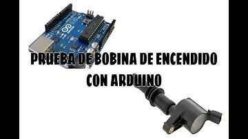 ARDUINO Y BOBINA DE ENCENDIDO