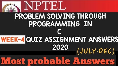 Problem solving through Programming In C||WEEK- 4 Assignment  Answers 2020 ||#NPTEL||#C||#SKumarEdu