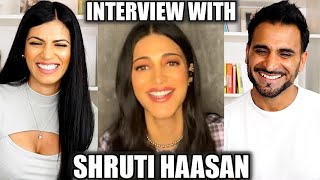 INTERVIEW WITH SHRUTI HAASAN