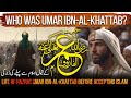 Umar ibn al khattab ep1  life of hazrat umar ibnalkhattab before accepting islam  tareekh
