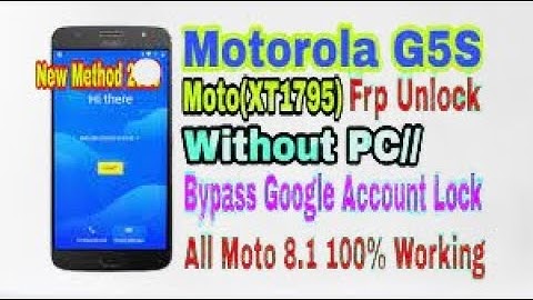 Moto G5s (XT1795) Frp Bypass unlock google account lock without Pc new security New Trick No APK