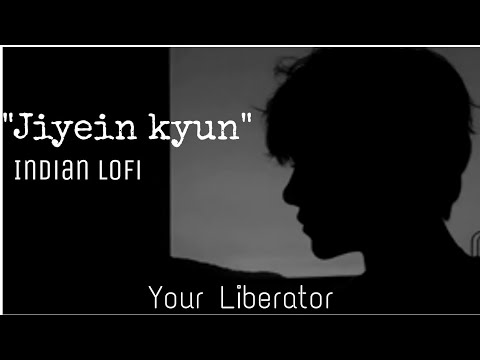 Jiyein Kyun - Lyrics Indian Lofi | Tum gaye ho kyun? | Papon hits