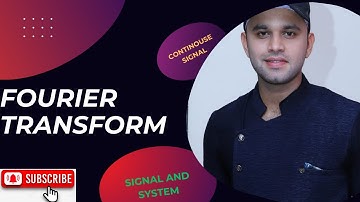 CONTINOUSE TIME FOURIER TRANSFORM|| PART 4 ||