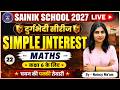 AISSEE 2027 Maths Live |Simple Interest-01 Day 22 |Class 6 |Naincy Ma'am | Sainik School Preparation