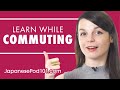 Learn Japanese While Commuting