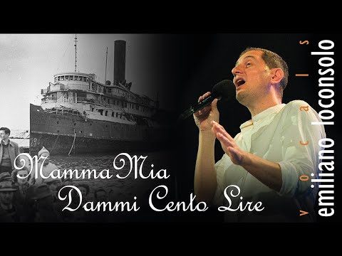 Emiliano Loconsolo sings "Mamma Mia Dammi 100 Lire"