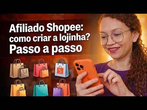 COMO CRIAR A LOJINHA | VITRINE | COLEÇÃO DA SHOPEE DE AFILIADO? Passo a passo.