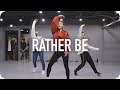 Rather Be - Clean Bandit / Yoojung Lee Choreography