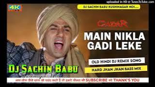 Mai Nikla Gadl Leke Hard Bass Raemix By Dj Sachin Babu Hi Tech