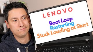 Lenovo - Boot Loop Restarting Reloading Errors at Startup Fix