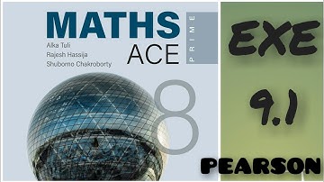 Math Ace Prime Class 8 th Chapter Number 9 EXE 9.1  Pearson