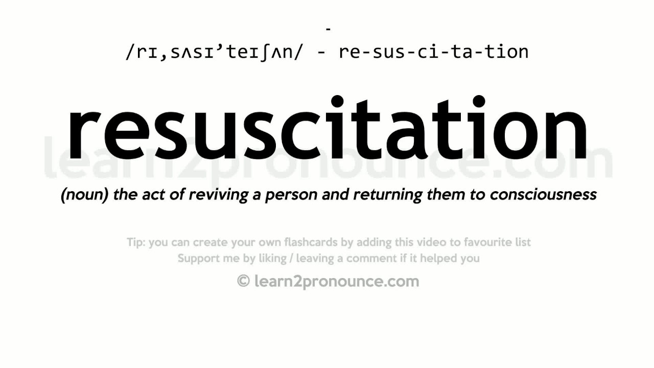 Pronunciation of Resuscitation Definition of Resuscitation YouTube