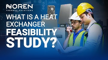 What Is A Heat Exchanger Feasibility Study?