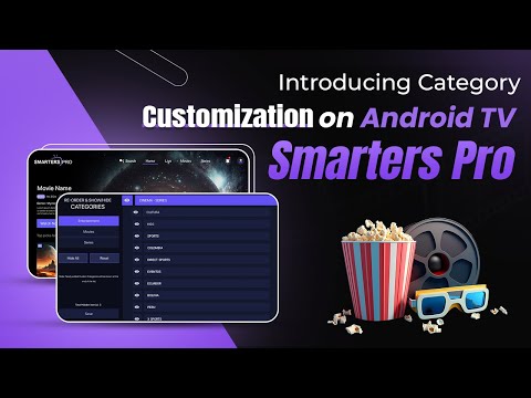 Learn how to Customize Your Content Categories on Android TV | Smarters Pro | Best OTT Media Player