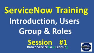 #1 ServiceNow Development Training - Users, Group and Role | ServiceNow Training Online