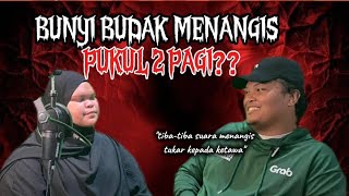 SUARA BUDAK MENANGIS BERTUKAR KEPADA MENGILAI 2 PAGI?!! - PODCAST SEMBANG RANCAK