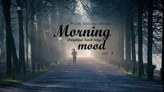 Morning Mood vol. 3 ( Delightful Tamil Songs collections ) | Tamil Melodies | Tamil Mp3 Songs | screenshot 3