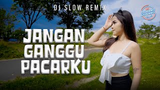 Jangan Ganggu Pacarku Remix - Dj Goyang Goyang Tata Julita