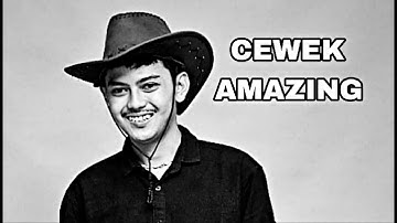 Cewek Amazing||Song