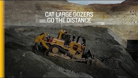 Go the Distance with Cat® Large Dozers