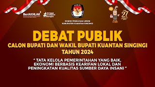 🔴 LIVE - DEBAT PUBLIK CALON BUPATI DAN WAKIL BUPATI KUANTAN SINGINGI TAHUN 2024