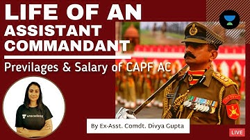 Life of an Asst Comdt: Previlages & Salary of CAPF AC | Asst. Comdt. Divya Gupta
