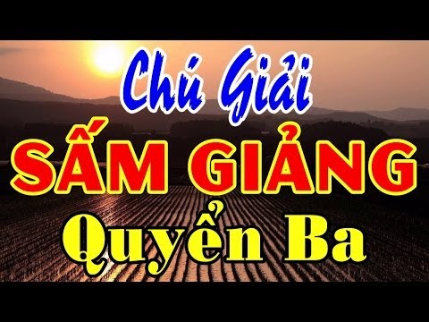 Video Chú Giải SẤM GIẢNG Quyển Ba - youtube