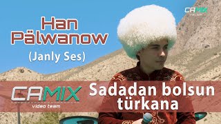 Han Pälwanow - Sadadan bolsun türkana  (СAMIX studio Janly Ses Konsert)