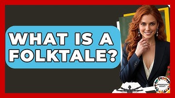 What Is A Folktale? - Anthropology Insights