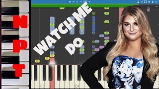 Meghan Trainor - Watch Me Do - Piano Tutorial - Instrumental + Lyrics