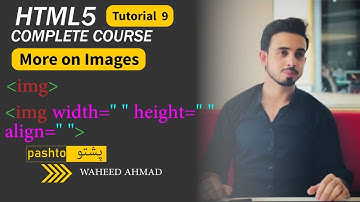 HTML Course in Pashto - More on Images - Tutorial 9