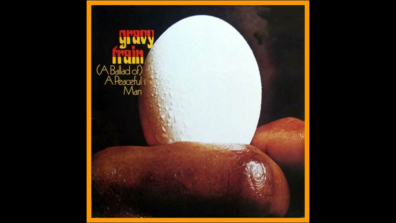 Gravy Train - (A Ballad of) A Peaceful Man (1971) - YouTube