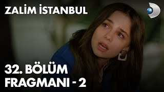 Zalim İstanbul 32 Bölüm Fragmanı - 2