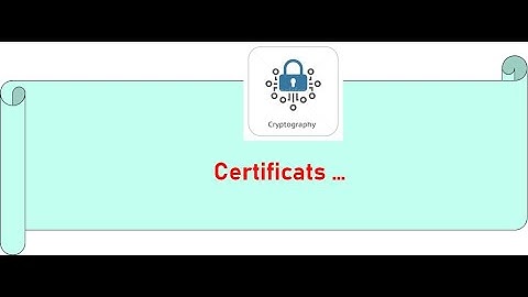 Certificats et PKI