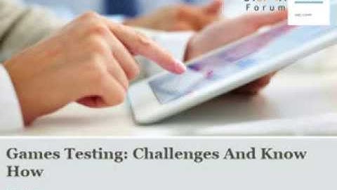 The Challenging World of Games Testing