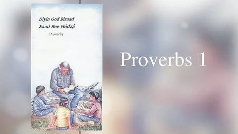 Proverbs 1 (Navajo) | Diyin God Bizaad | Audio Bible