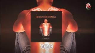 Andra And The Backbone - Perih ( Lyric)