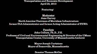 Boston Harbor Hotel & O'Neill and Associates Presents: Transportation & Economic Development