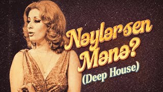 Neylərsən Mənə? (Deep House, Suni Intellekt)