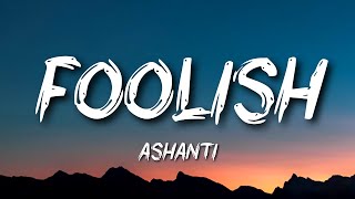 Ashanti - Foolish