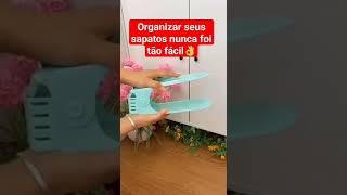 Organize seus calçados de forma simples?