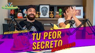 La Cotorrisa  Anecdotario 1  Tu Peor Secreto